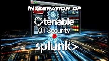 How To integrate Tenable OT with Splunk: A Step-by-Step Guide