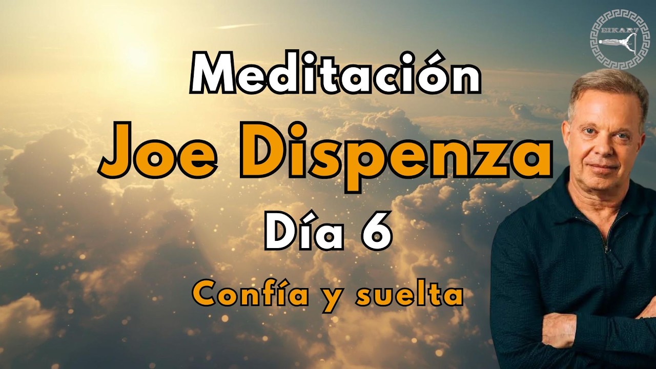 Joe Dispenza Confía en lo inesperado