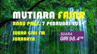 mutiara fajar rabu pagi, 7 pebruari 2024 di radio suara giri surabaya fm