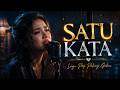 "SATU KATA" Sebuah Lagu Pop Melow tentang Penyesalan