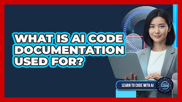 What Is AI Code Documentation Used For?