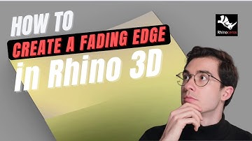 Rhino 7 Tutorial: Fading Edge