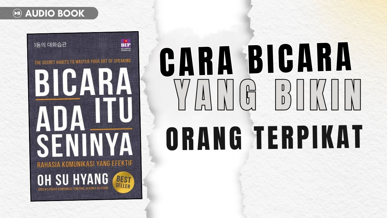 Seni Bicara: Kunci Jadi Pribadi Karismatik | RINGKASAN BUKU BICARA ITU ADA SENINYA