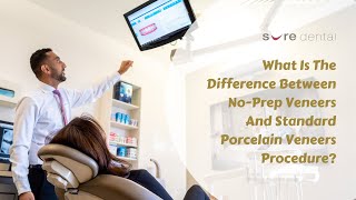 What Is The Difference Between No Prep Veneers And Standard Porcelain