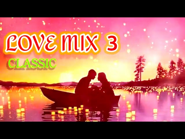 LOVE MIX 3, CLASSIC class=