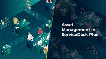 IT asset management (ITAM) in ServiceDesk Plus