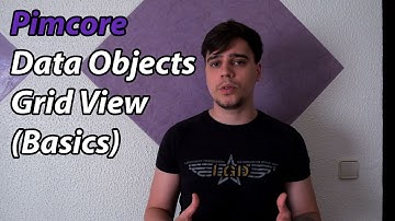 Pimcore Data Objects Grid View (Basics)