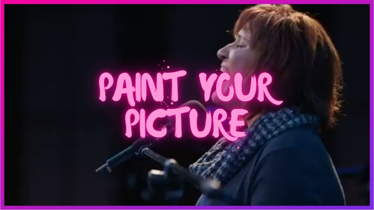 Paint Your Picture by Julie Meyer YouTube