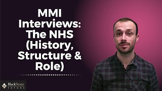 Medicine Interview Hot Topics: The NHS History, Structure & Role