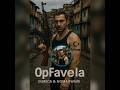 OpFavela - (Brazilian Baile Funk) #favela #baile #funk #remix #kurtlarvadisi