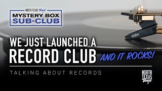 We Just Launched A Vinyl Record Subscription Club | Talking About Records