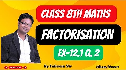 class 8 maths ch- 12 factorisation ex- 12.1 Q. 2 | cbse | ncert | @MySciencePlanet8