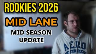 Rookie Class 2026: Mid Season Update (MID LANE)