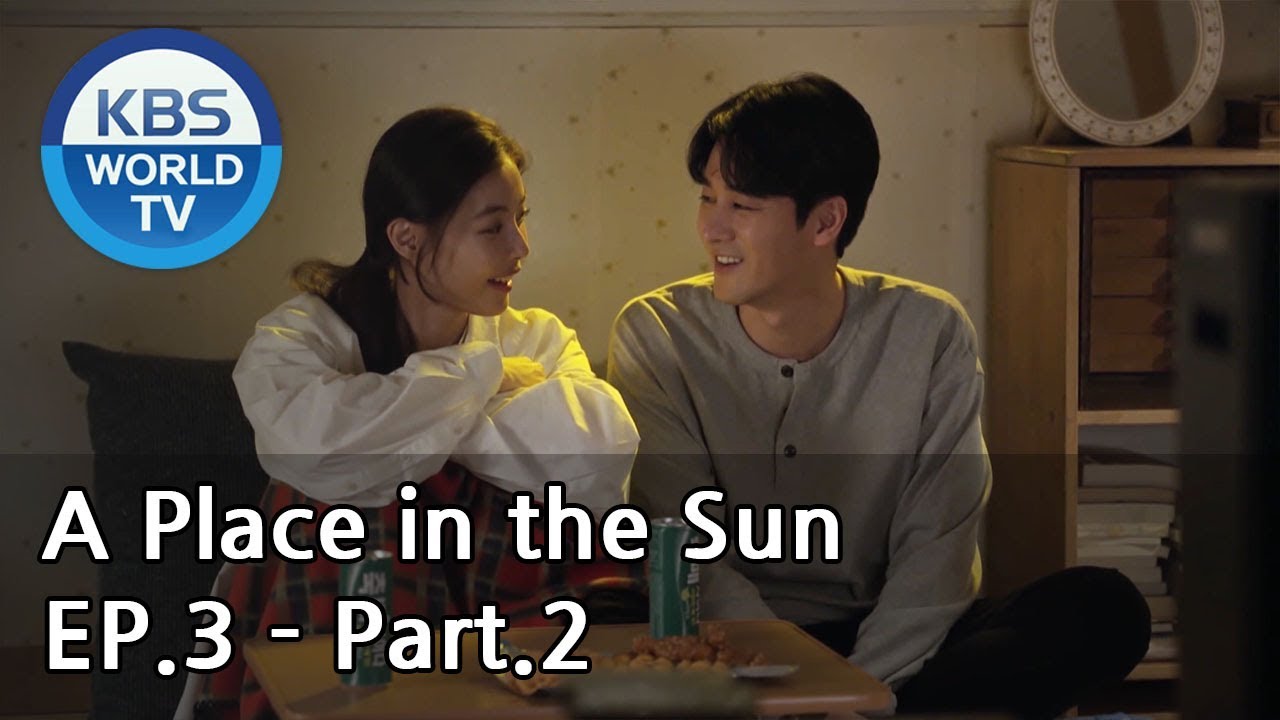 A Place In The Sun 태양의 계절 Ep 3 Part 2 Eng Chn Youtube