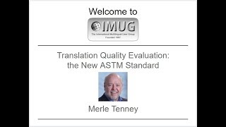 Translation Quality Evaluation: the New ASTM Standard :: IMUG 2019.05.16
