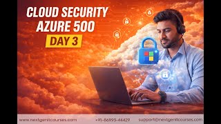 AZ-500 Day 3 🚀 | Azure Security for High-Paying Cloud Jobs | NextGen IT Courses