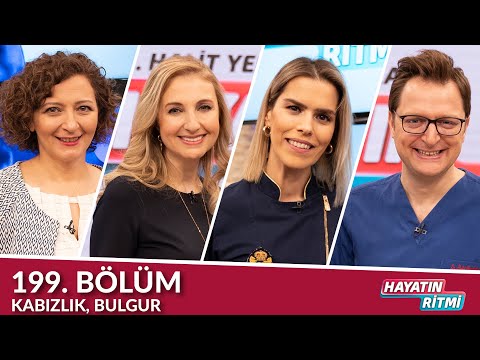 Hayatın Ritmi 199. Bölüm / Kabızlık ve Bulgur