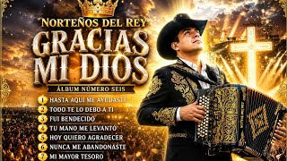 Gracias Mi Dios | Corridos  Norteños Cristianos