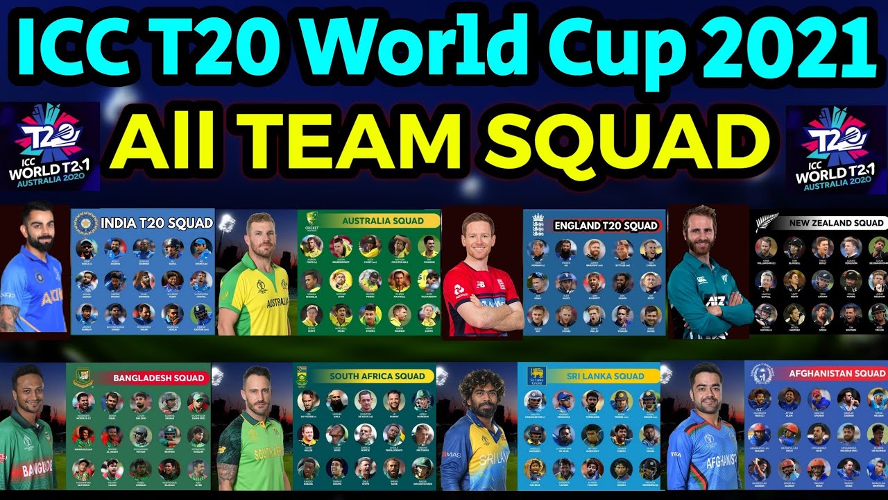 ICC T20 World Cup 2021 All Teams Squad T20 Cricket World Cup 2021 All Teams Squad T20-WC 2021