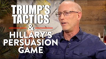 Trump’s Tactics & Hillary’s Persuasion Game (Pt. 2) | Scott Adams | POLITICS | Rubin Report