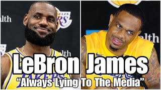 Why LeBron James Always Lying To The Media In His Interviews?