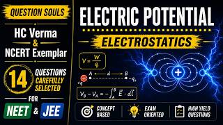 Electric Potential And Potential Energy | 14 Questions | HC Verma + NCERT Exemplar | JEE & NEET