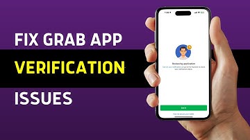 How To Fix Grab App Verification Problem (2025 GUIDE)