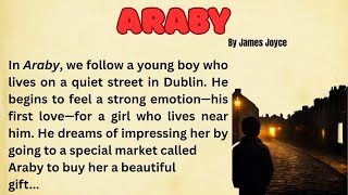 Araby Short Story Summary & Explanation Easy English James Joyce