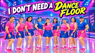 I DON'T NEED A DANCE FLOOR  || LINE DANCE || CHOREO BY RONALD LITELNONI (INA) C&A DL CLASS.