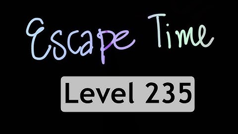 Level 235 Escape Time #escapetime