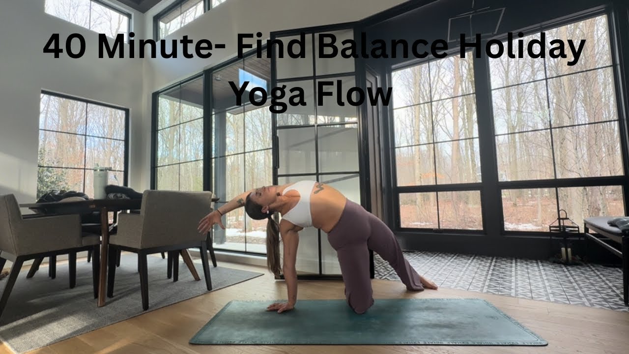 40 Minute- Find Balance Holiday Yoga Flow - YouTube