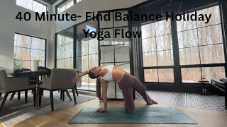 40 Minute- Find Balance Holiday Yoga Flow
