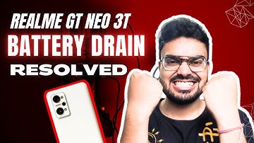 Solved: Fix for Battery Drain on Realme GT Neo 3T with 7+ Hrs SOT