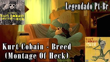 Kurt Cobain - Breed (Acoustic Home Demo | Montage Of Heck) | Legendado Pt-Br