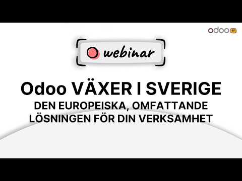 Webinar - Odoo växer i Sverige: Den europeiska, omfattande lösningen för din verksamhet