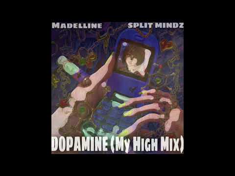 Madelline - Dopamine (SPLIT MINDZ My High Mix) [English v.]