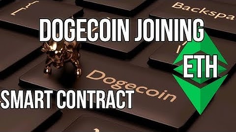 DOGECOIN JOINING ETHEREUM SMART CONTRACT