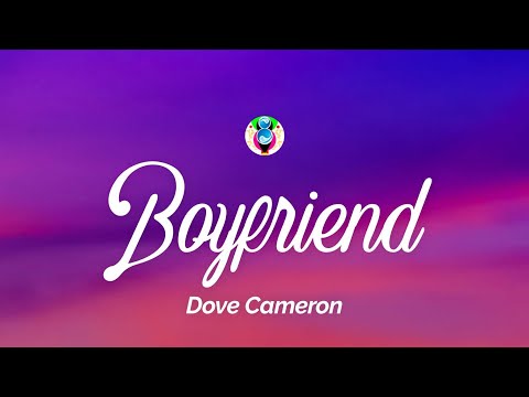 Dove Cameron - Boyfriend (Lyrics)