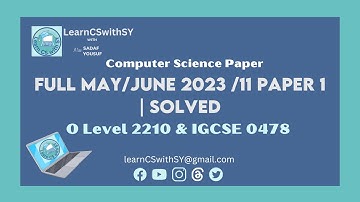 Full  O Level Computer Science 2210 May June 2023 /11 Paper 1 | Solved