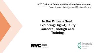 NYC Talent LMI Webinar Series: Exploring High-Quality Careers Through CDL Training