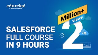 Salesforce Full Course  Learn Salesforce in 9 Hours | Salesforce Training Videos | Edureka