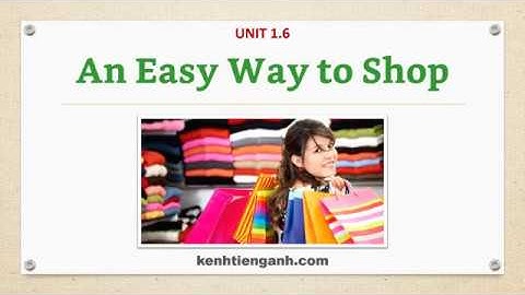 [Unit 1.6] An Easy Way to Shop - Listening English Through Dictation