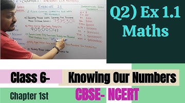 Q2) Ex 1.1 Maths Class 6 Chapter 1 Knowing Our Numbers | Maths CBSE Class 6 NCERT By Apni Classroom