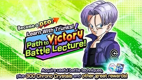 LEARN WITH TRUNKS! PATH TO VICTORY BATTLE LECTURE! | Dragon Ball Legends