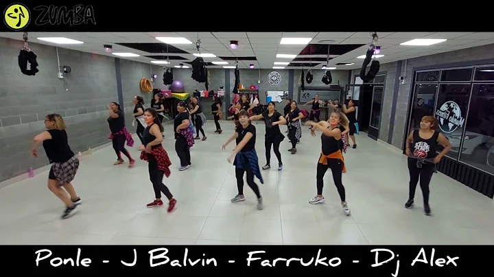 Ponle - J Balvin - Farruko - Dj Alex | Coreografa ...