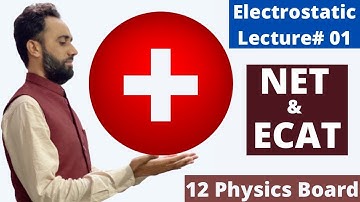 Class 12 Physics Electrostatics Lecture 01 ǀǀ Quantization and Conservation of Charge NET/ ECAT/MCAT