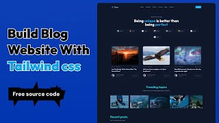 How To Build Responsive Blog Website Using HTML - Tailwindcss