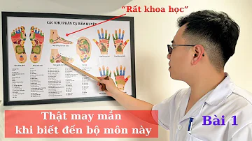 Những điều cơ bản ít ai biết về bấm huyệt bàn chân và bàn tay | Ds Nguyễn Quốc Tuấn