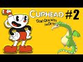 Cuphead #2