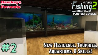 Ultimate Fishing Simulator 2 - PLAYTEST Version #2:  New Residence, Trophies, Aquariums, & Skills! screenshot 2